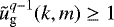 $\tilde{u}_{\textrm{g}}^{q-1}(k,m)\ge1$