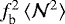 $f^2_{\textrm{b}}\,\langle {\mathcal{N}^2} \rangle$