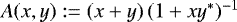 $A(x,y):=(x&#x002B;y)\,(1&#x002B;xy^{\ast})^{-1}$