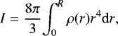 \begin{equation*}I = \frac{8\pi}{3}{\int_{0}^{R}\rho(r)r^{4}{\mathrm{d}}r} ,\end{equation*}