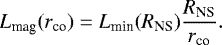 \begin{eqnarray*}L_{\textrm{mag}}(r_{\textrm{co}})= L_{\textrm{min}}(R_{\textrm{NS}})\frac{R_{\textrm{NS}}}{r_{\textrm{co}}}.\end{eqnarray*}