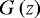$G \left ( z \right )$