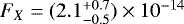 $F_X = (2.1^{&#x002B;0.7}_{-0.5})\times 10^{-14}$
