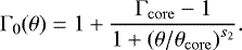 \begin{equation*} \mathrm{\Gamma}_0(\theta) = 1 &#x002B; \frac{\mathrm{\Gamma}_{\mathrm{core}} - 1}{1&#x002B;\left(\theta/\theta_{\mathrm{core}}\right)^{s_2}} . \end{equation*}