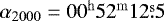 $\alpha_{2000}=00^{\mathrm{h}}52^{\mathrm{m}}12\overset{\mathrm{s}}.5$