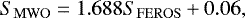 $S_\mathrm{MWO} = 1.688 S_\mathrm{FEROS} + 0.06,$
