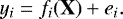 \begin{equation*}y_{i} = f_{i}(\textbf{X})&#x002B; e_{i} .\end{equation*}