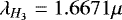$\lambda_{H_3}=1.6671\mu$