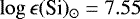 $\log\epsilon(\textrm{Si})_{\odot}=7.55$
