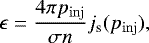 \begin{equation*} \epsilon = \frac{4\pi p_{\mathrm{inj}}}{\sigma n} j_{\textrm{s}}(p_{\rm{inj}}),\end{equation*}