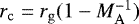 $r_{\mathrm{c}} = r_{\mathrm{g}}(1 - M^{-1}_{\mathrm{A}})$