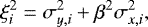 \begin{equation*} \xi^2_{i} = \sigma_{y,i}^2 &#x002B; \beta^2 \sigma_{x,i}^2, \end{equation*}