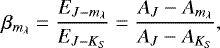 \begin{equation*}\beta_{m_{\lambda}} = \frac{E_{J - m_{\lambda}}}{E_{J - K_S}} = \frac{A_J - A_{m_{\lambda}}}{A_J - A_{K_S}} ,\end{equation*}