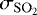$\sigma_{\mathrm{SO_{2}}}$