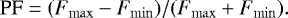 \begin{equation*} \textrm{PF}=(F_{\max}-F_{\min})/(F_{\max}&#x002B;F_{\min}).\end{equation*}