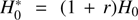 $ {H}_0^{*}\enspace =\enspace \left(1\enspace +{\enspace r}\right)H_0$