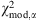 $ {\chi }_{\mathrm{mod},\alpha }^2$
