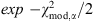 $ \mathrm{exp\enspace }{-\chi }_{\mathrm{mod},\alpha }^2/2$