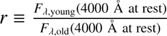 $ r\mathrm{\enspace }\frac{{F}_{\lambda,\mathrm{young}}(4000\enspace \mathrm{\AA }\enspace \mathrm{at}\enspace \mathrm{rest})}{{F}_{\lambda,\mathrm{old}}(4000\enspace \mathrm{\AA }\enspace \mathrm{at}\enspace \mathrm{rest})}$