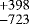 $^{&#x002B;398}_{-723}$