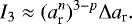\begin{equation*} I_3 \approx (a_{\textrm{r}}^{n})^{3-p} {\mathrm{\Delta}} a_{\textrm{r}}. \end{equation*}