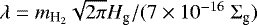 ${\mathrm{\lambda}}= m_{\textrm{H}_2} \sqrt{2\pi} H_{\textrm{g}} /(7\times10^{-16}~{\mathrm{\Sigma}}_{\textrm{g}} )$