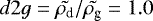 $d2g=\tilde{\rho_{\textrm{d}}} / \tilde{\rho_{\textrm{g}} }=1.0$