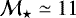 ${\cal M}_{\star}\simeq 11$