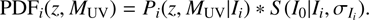 $$ {\rm{PDF}}_i(z,{M}_{{UV}})={P}_i(z,{M}_{{UV}}|{I}_i){*S}({I}_0|{I}_i,{\sigma }_{{I}_i}). $$