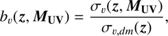 $$ {b}_v(\mathbf{z},{{M}}_{\mathbf{UV}})=\frac{{\sigma }_v(\mathbf{z},{{M}}_{\mathbf{UV}})}{{\sigma }_{v,{dm}}(\mathbf{z})}, $$