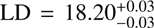 $ \mathrm{LD}=18.2{0}_{-0.03}^{+0.03}$