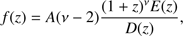 $$ f(z)=A\left(\nu -2\right)\frac{(1+z{)}^{\nu }E(z)}{D(z)}, $$