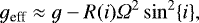 \begin{equation*} g_{\textrm{eff}} \approx g- R(i) {{\Omega}}^{2} \sin^{2} \{ i\},\end{equation*}