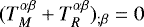 $(T^{\alpha \beta}_M&#x002B;T^ {\alpha \beta}_R)_{;\beta}=0$