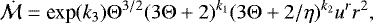 \begin{equation*} {\dot{\cal M}}=\mbox{exp}(k_3) \mathrm{\Theta}^{3/2}(3\mathrm{\Theta}&#x002B;2) ^{k_1} (3\mathrm{\Theta}&#x002B;2/\eta)^{k_2}u^rr^2,\end{equation*}