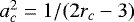 $a_c^2=1/(2r_c-3)$