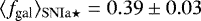 $\langle f_{\textrm{gal}} \rangle_{{\rm{SNIa}\star}} = 0.39 \pm 0.03$