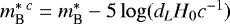 $m_{\textrm{B}}^{*\;c} = m_{\textrm{B}}^{*} - 5 \log(d_{L}H_{0}c^{-1})$