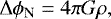 \begin{equation*} {\mathrm\Delta}\phi_{\textrm{N}}= 4\pi G \rho, \end{equation*}