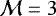 $\mathcal{M} = 3$