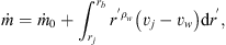 $$ {\dot{m}}={\dot{m}}_0+\int_{{r}_j}^{{r}_b} 2\pi {r}^{\mathrm{\prime}}{\rho }_w\left({v}_j-{v}_w\right)\mathrm{d}{r}^\mathrm{\prime}, $$