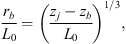 $$ \frac{{r}_b}{{L}_0}={\left(\frac{{z}_j-{z}_b}{{L}_0}\right)}^{1/3}, $$