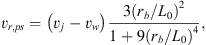 $$ {v}_{r,{ps}}=\left({v}_j-{v}_w\right)\frac{3({r}_b/{L}_0{)}^2}{1+9({r}_b/{L}_0{)}^4}, $$