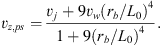 $$ {v}_{z,{ps}}=\frac{{v}_j+9{v}_w({r}_b/{L}_0{)}^4}{1+9({r}_b/{L}_0{)}^4}. $$