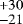 $^{&#x002B;30}_{-21}$