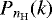 $P_{{n_{\mathrm{H}}}}(k)$