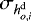 $\sigma_{h_{o,i}^{\mathrm{d}}}$