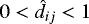 $0<\hat{d}_{ij}<1$