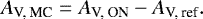 \begin{equation*} A_{\text{V, MC}} = A_{\text{V, ON}} - A_{\text{V, ref}}. \end{equation*}