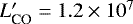 $L&#x0027;_{\textrm{CO}}= 1.2\times 10^7$